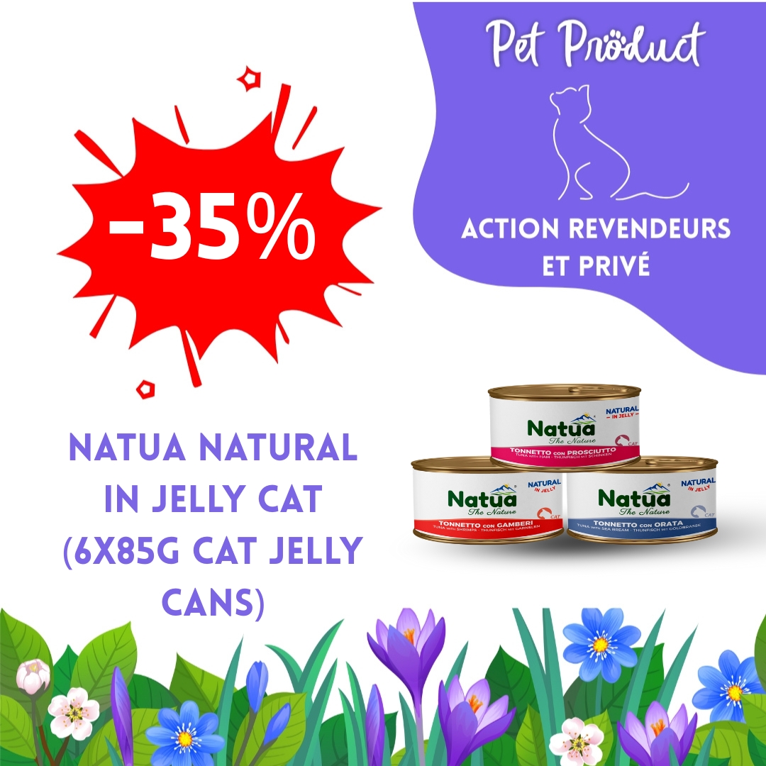 #12 ACTION DU MOIS TOUS CLIENTS 05/2025 Natua Natural in jelly cat (6x85g Cat Jelly Cans) (-35%) NON CUMULABLE