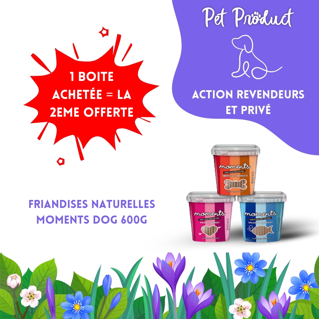#6 ACTION DU MOIS TOUS CLIENTS 05/2025 Friandises Naturelles Moments Dog Barritas (1 achetée = la 2eme offerte) RABAIS NON CUMULABLE